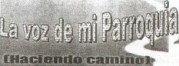 La Voz de mi Paroquia. Haciando caminos
