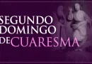 Segundo Domingo Cuaresma